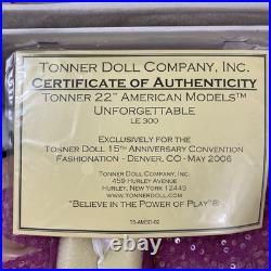 Tonner American Models 22 UNFORGETTABLE Convention Doll 15th Anniversary LE 300 Tonner American Models 22 UNFORGETTABLE Convention Doll 15th Anniversary LE 300